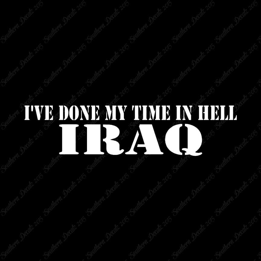 Done Time In Hell Iraq