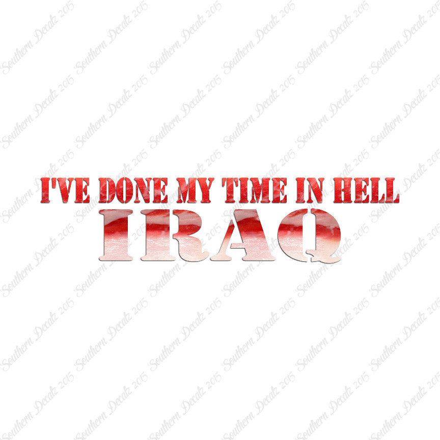 Done Time In Hell Iraq