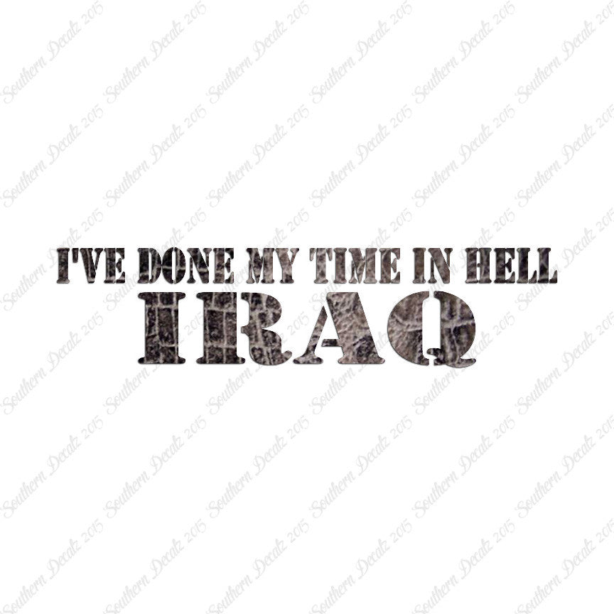 Done Time In Hell Iraq