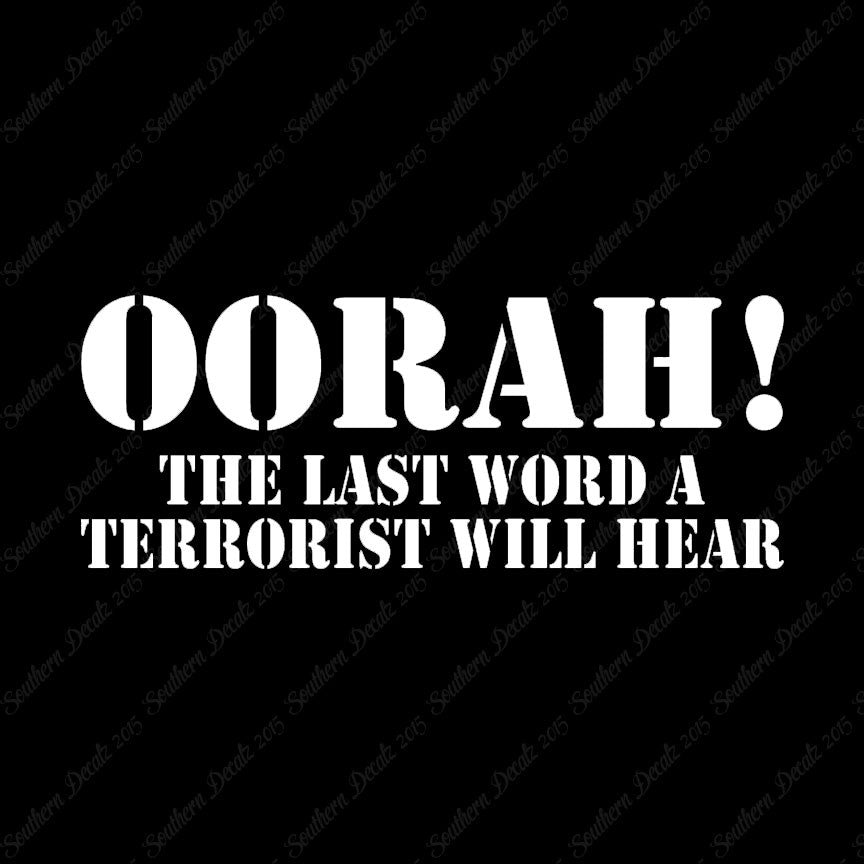Oorah Last Word Terrorist Hear