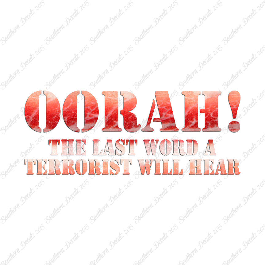 Oorah Last Word Terrorist Hear