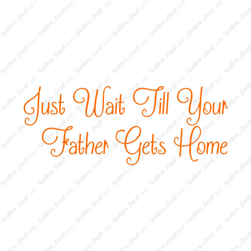 Wait Until Father Gets Home