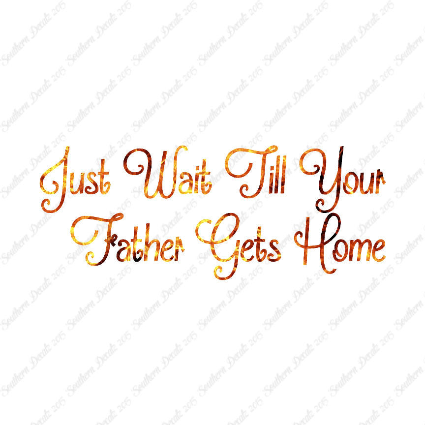 Wait Until Father Gets Home