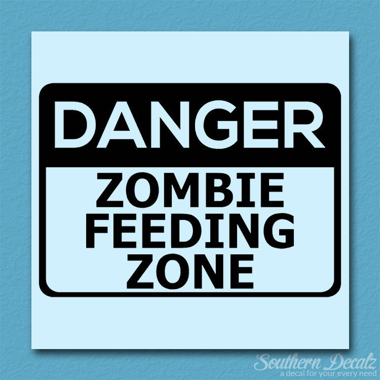 Danger Zombie Feeding Zone