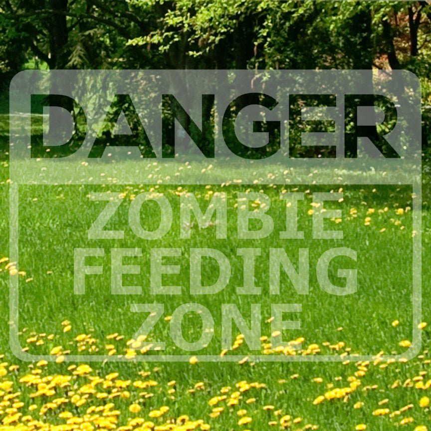 Danger Zombie Feeding Zone