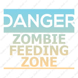 Danger Zombie Feeding Zone