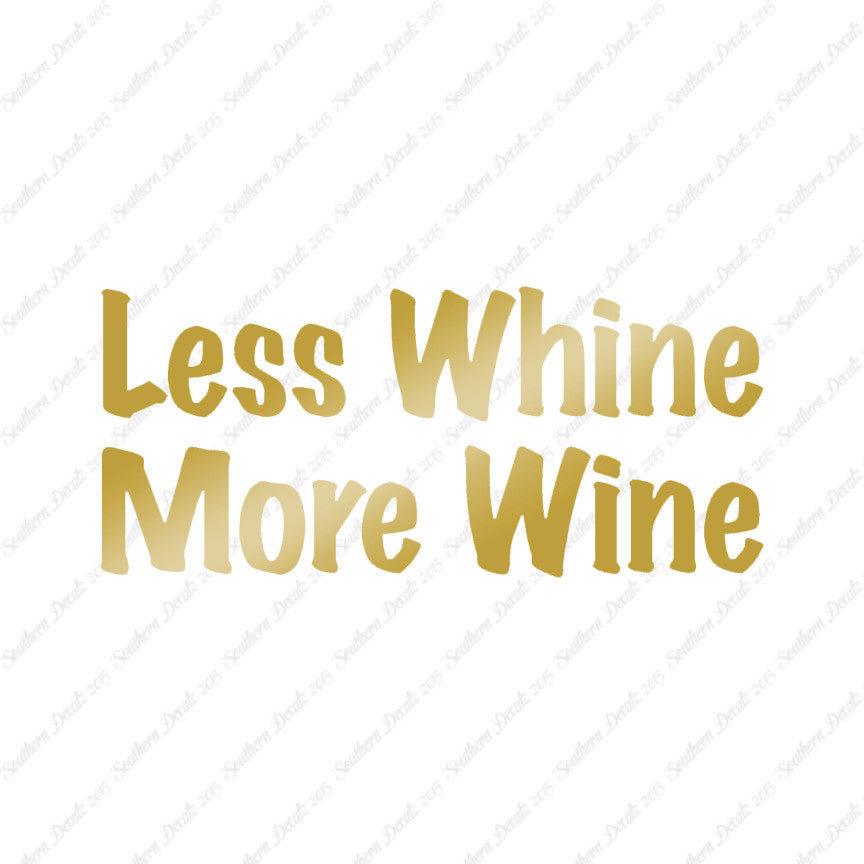 Less Whine More Wine
