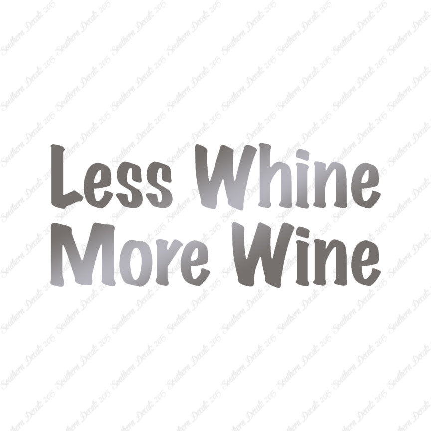 Less Whine More Wine