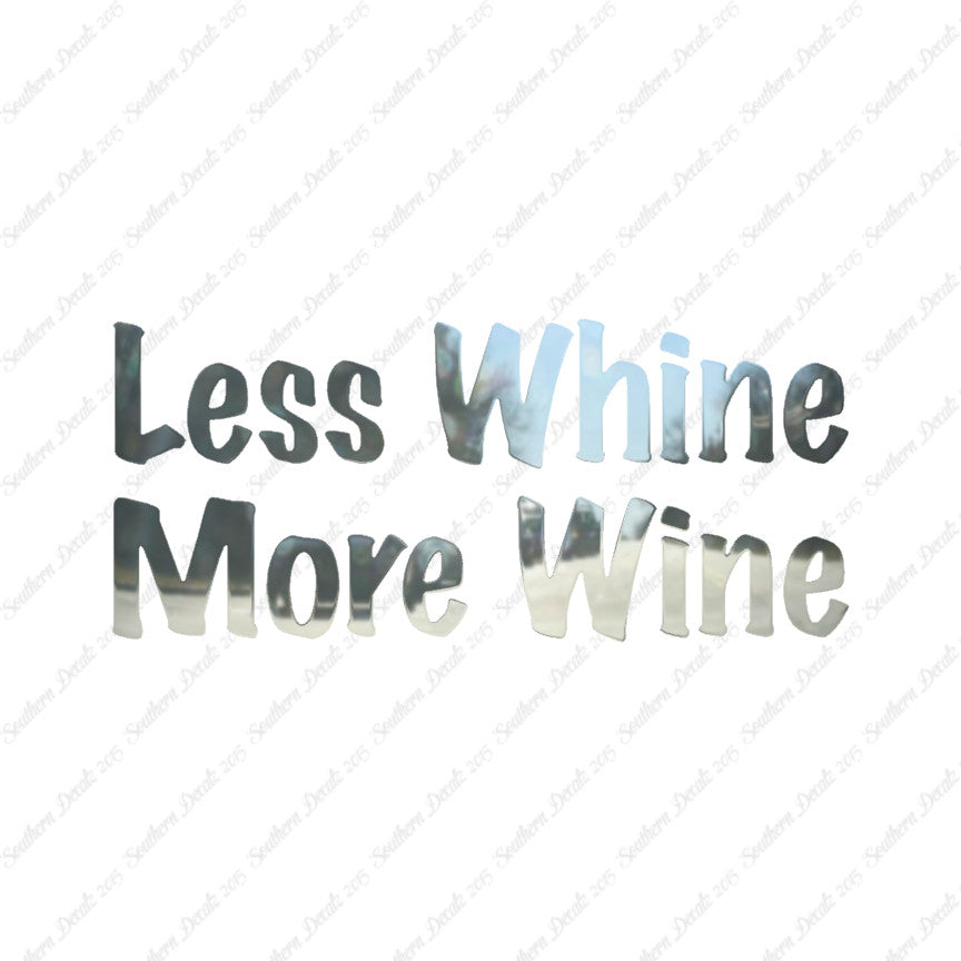 Less Whine More Wine