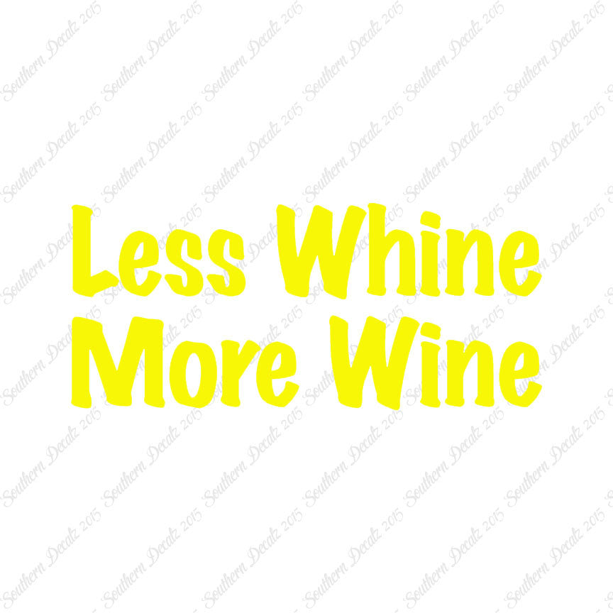 Less Whine More Wine