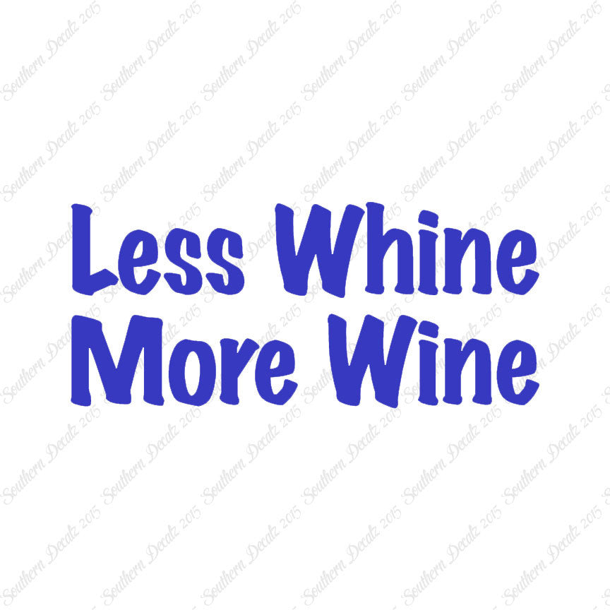 Less Whine More Wine