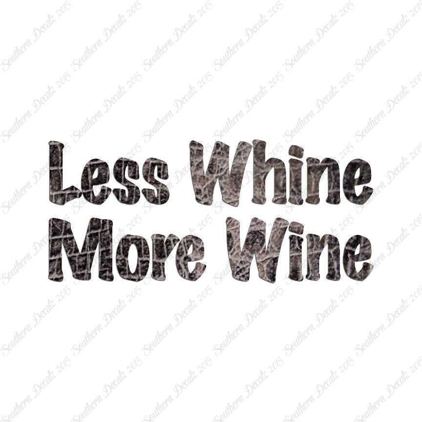 Less Whine More Wine