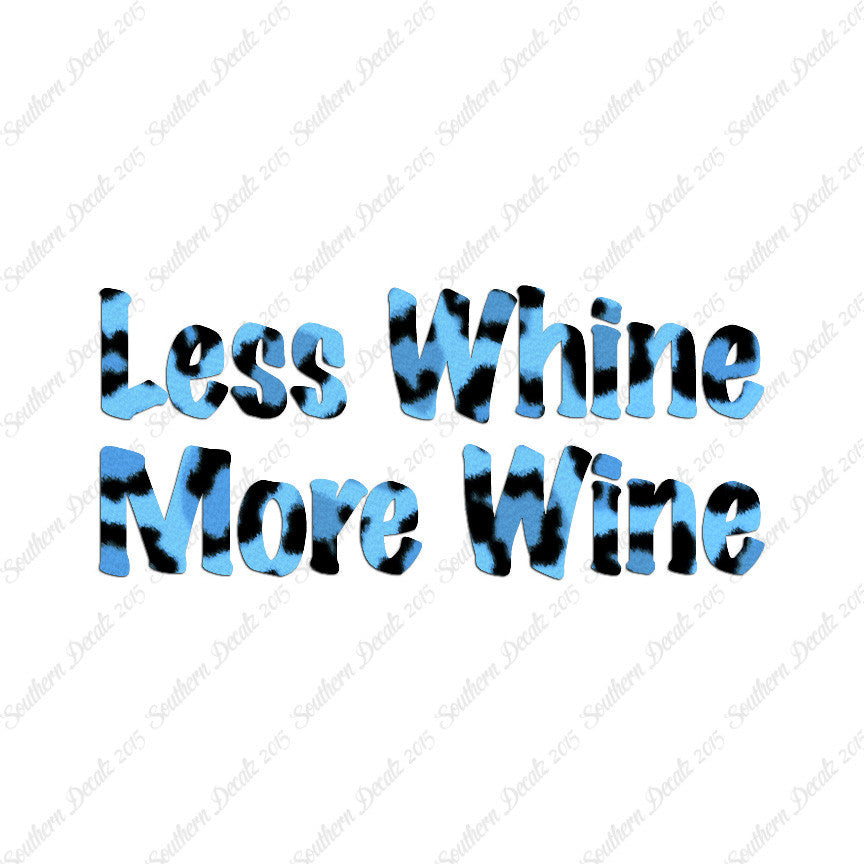 Less Whine More Wine