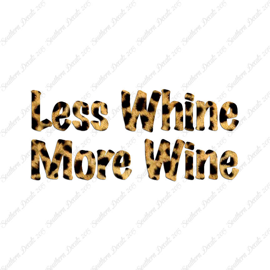 Less Whine More Wine
