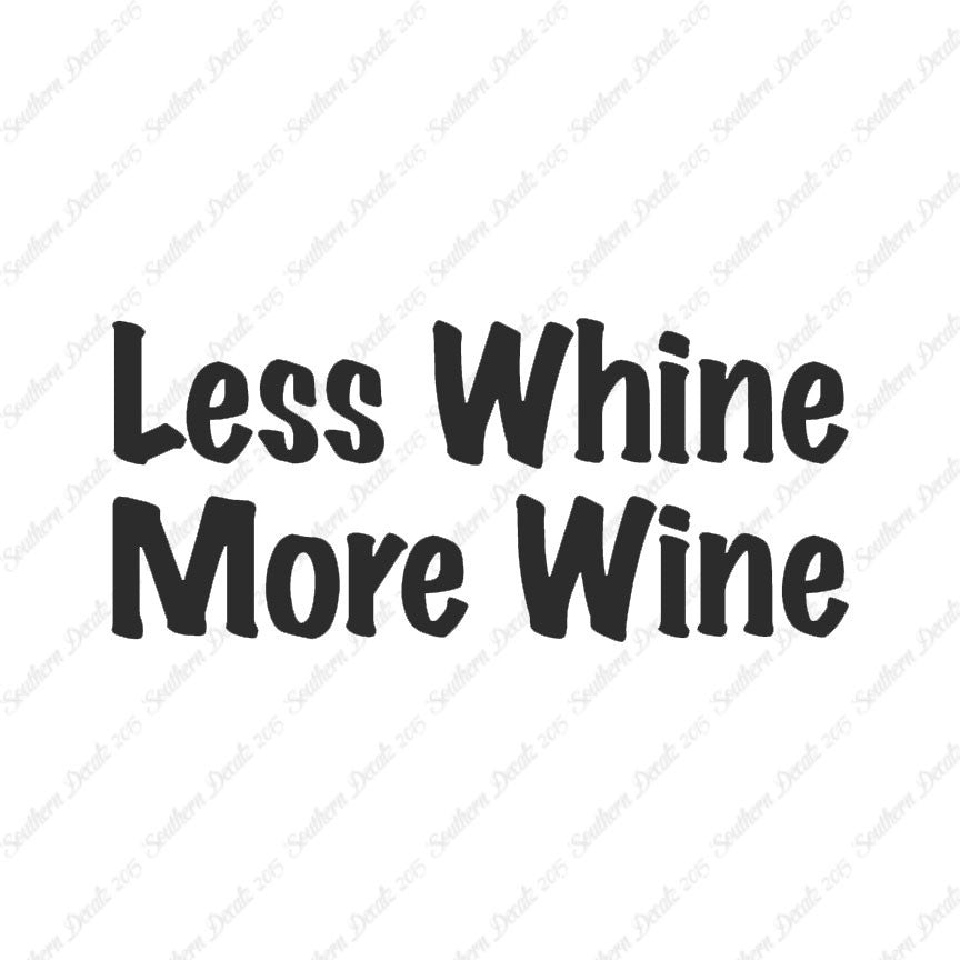 Less Whine More Wine