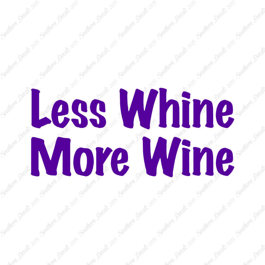 Less Whine More Wine