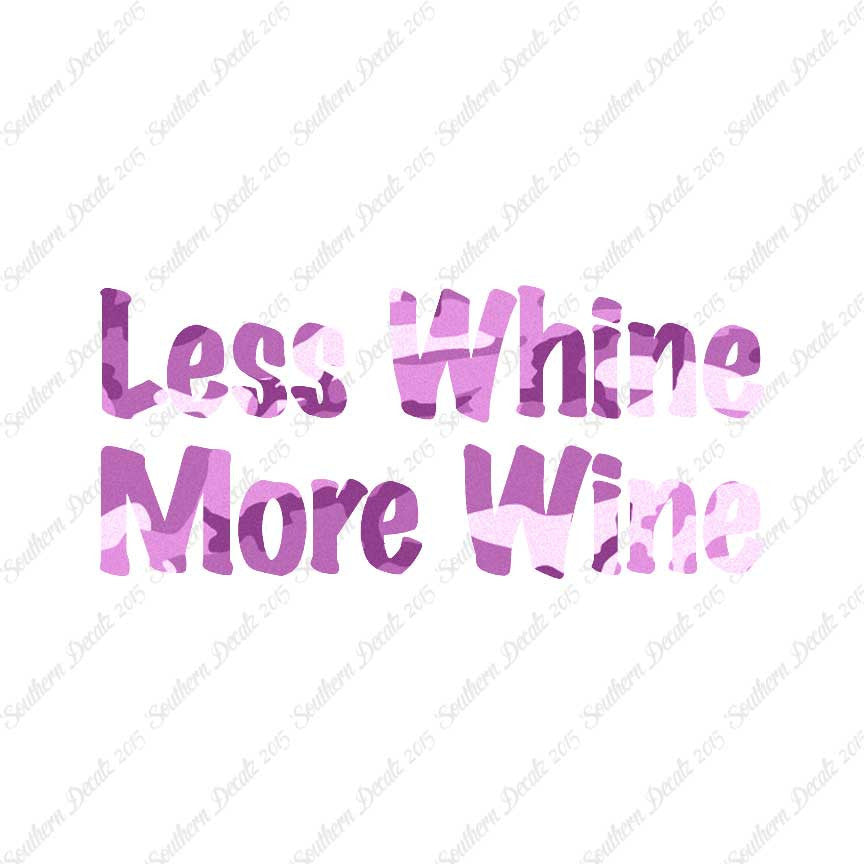 Less Whine More Wine