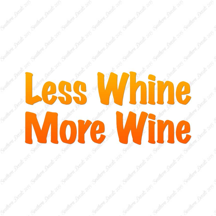 Less Whine More Wine