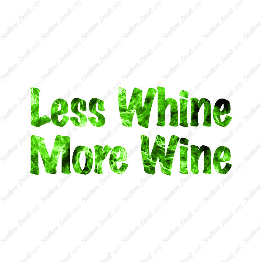 Less Whine More Wine