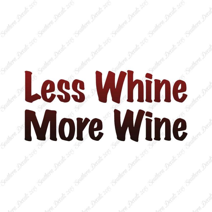 Less Whine More Wine