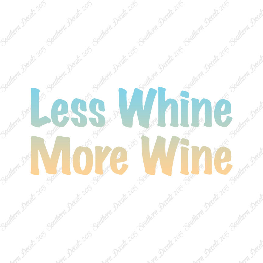 Less Whine More Wine