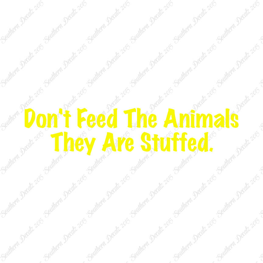 Don't Feed The Animal Stuffed