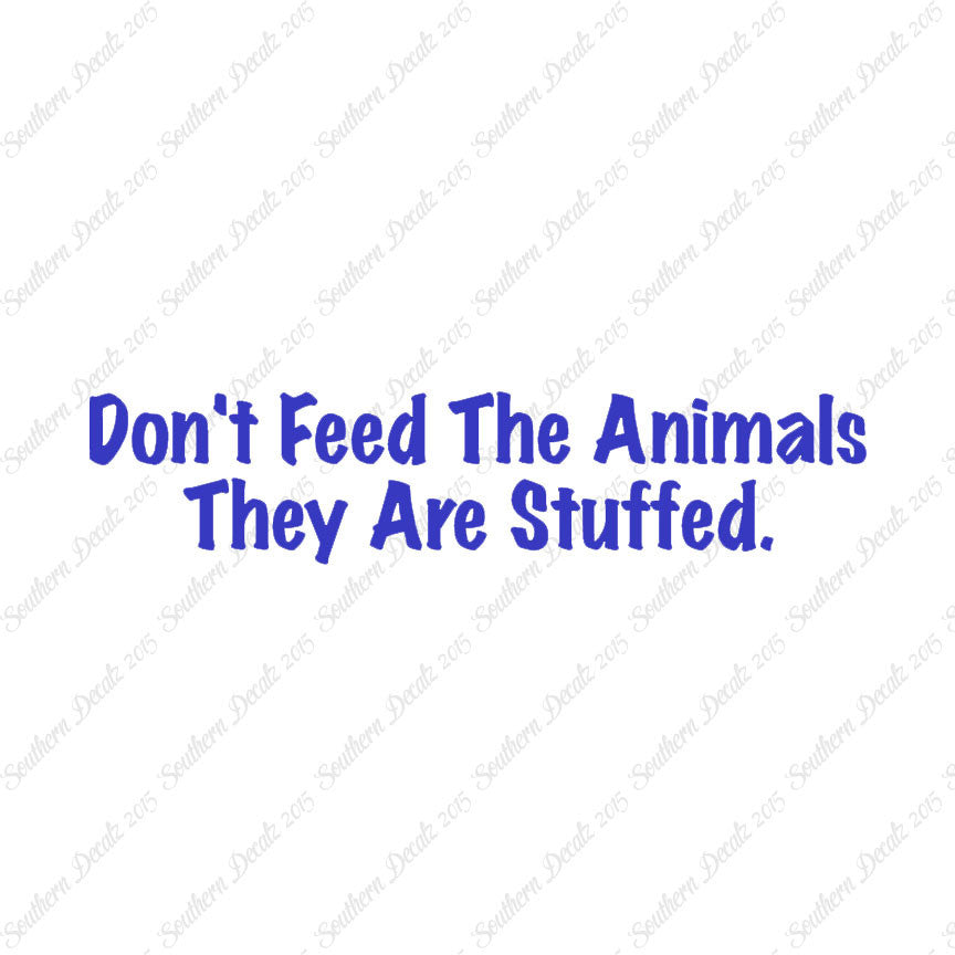 Don't Feed The Animal Stuffed