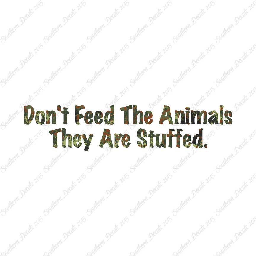 Don't Feed The Animal Stuffed