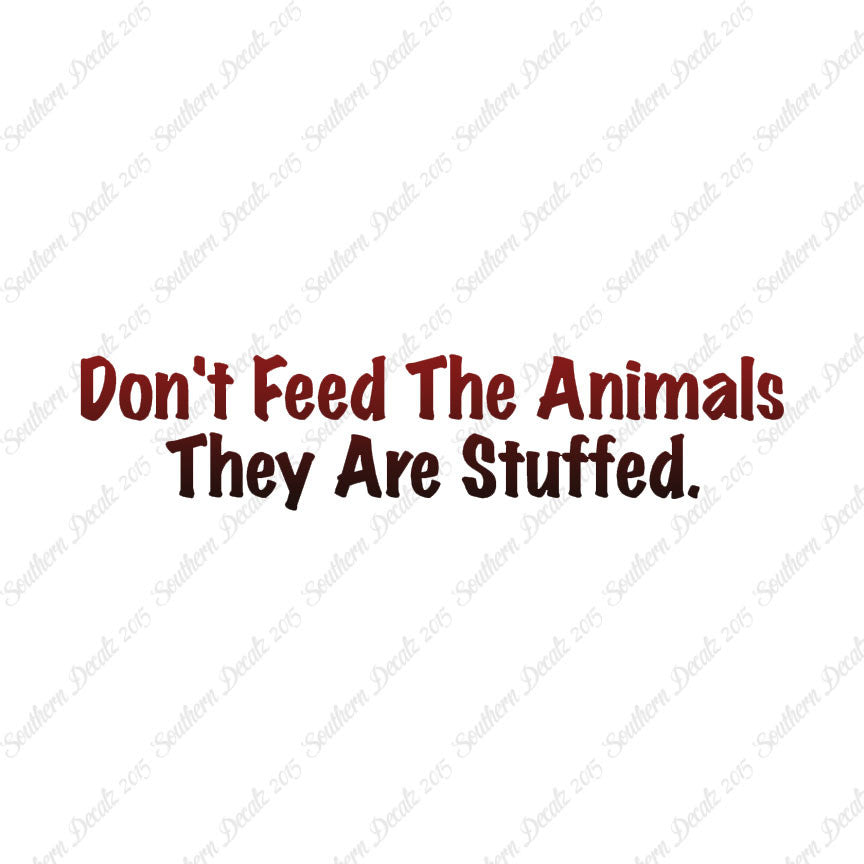 Don't Feed The Animal Stuffed