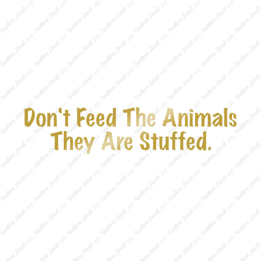 Don't Feed The Animal Stuffed