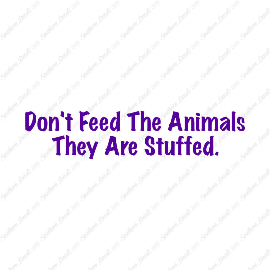 Don't Feed The Animal Stuffed