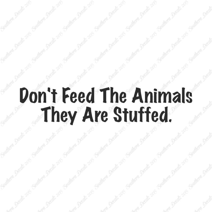 Don't Feed The Animal Stuffed