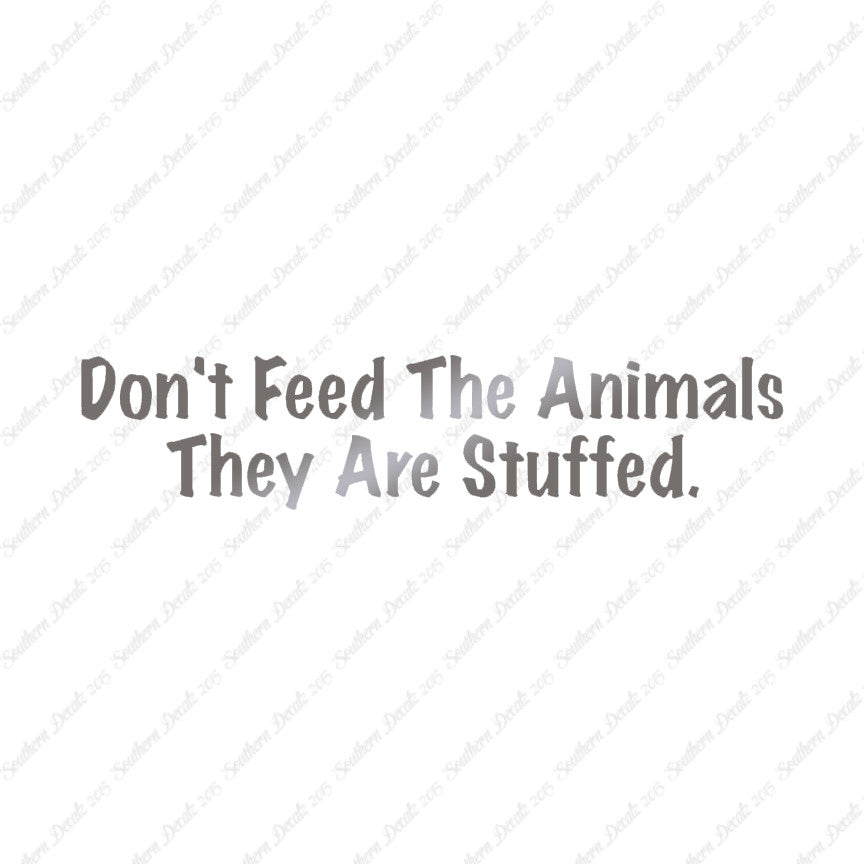 Don't Feed The Animal Stuffed