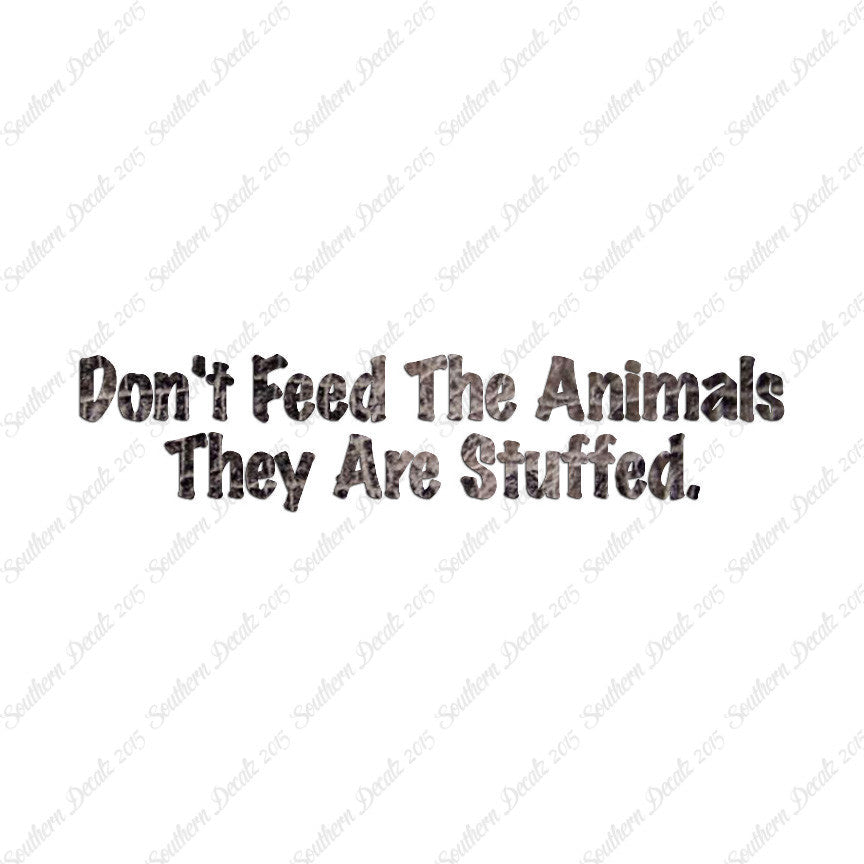 Don't Feed The Animal Stuffed