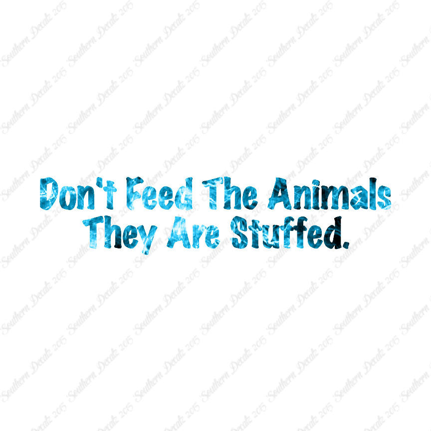 Don't Feed The Animal Stuffed