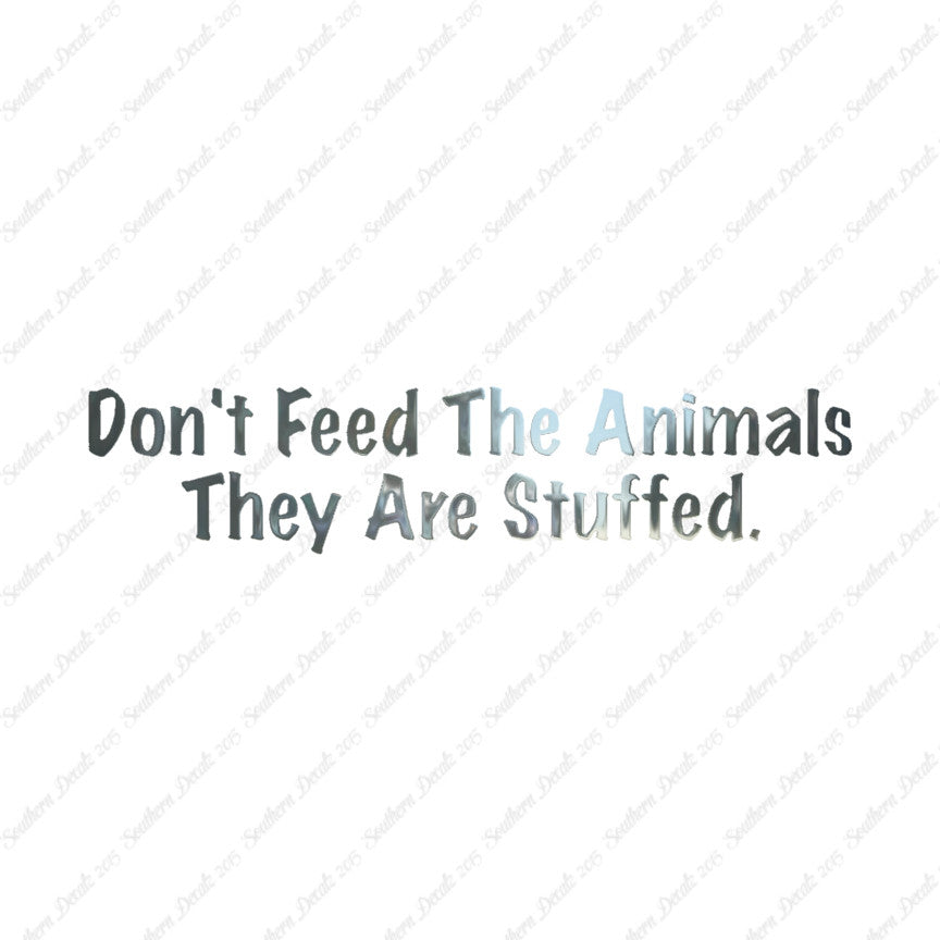 Don't Feed The Animal Stuffed