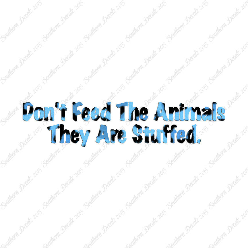 Don't Feed The Animal Stuffed