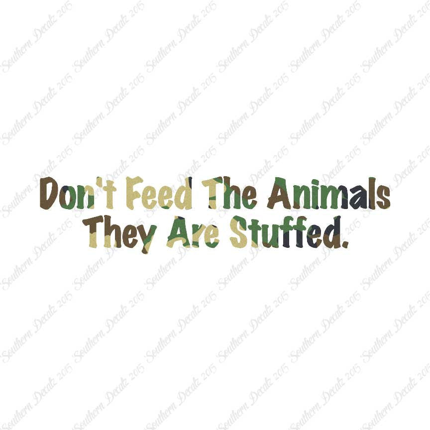 Don't Feed The Animal Stuffed