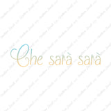 Italian Che Sara Sara