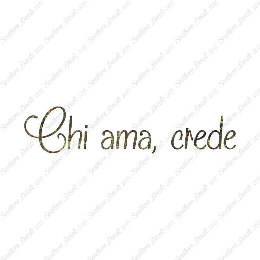 Italian Chi Ama Crede