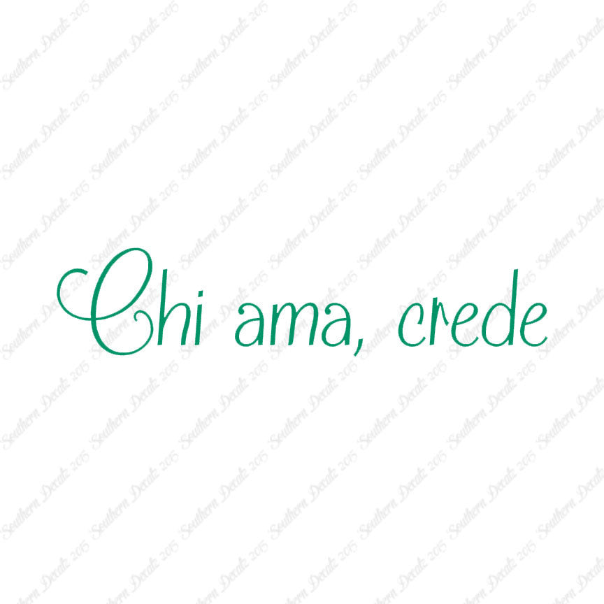 Italian Chi Ama Crede