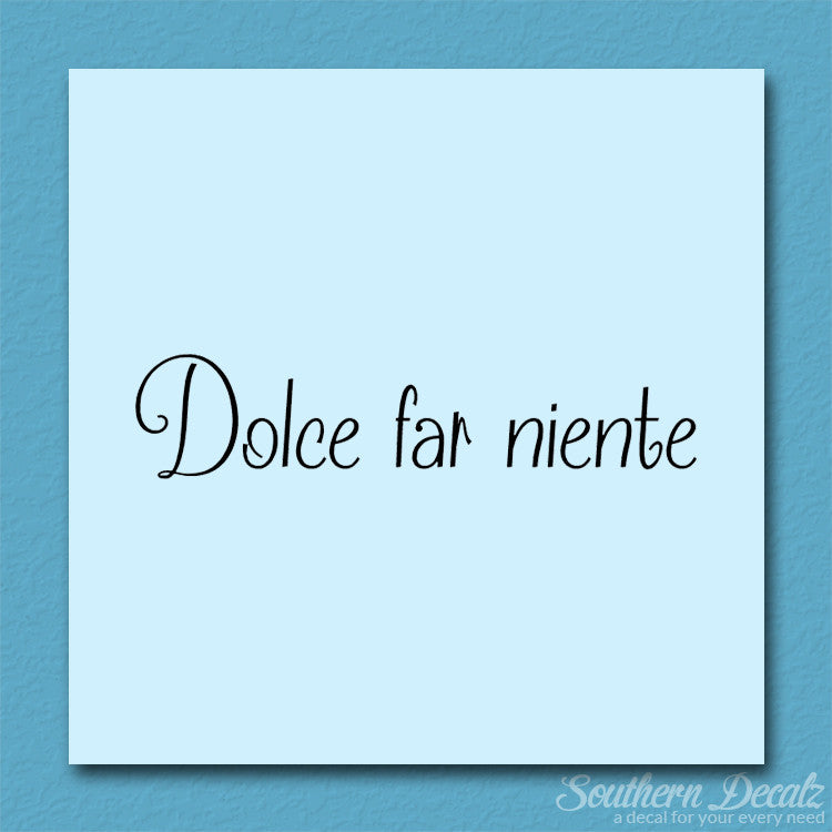 Italian Dolce Far Niente