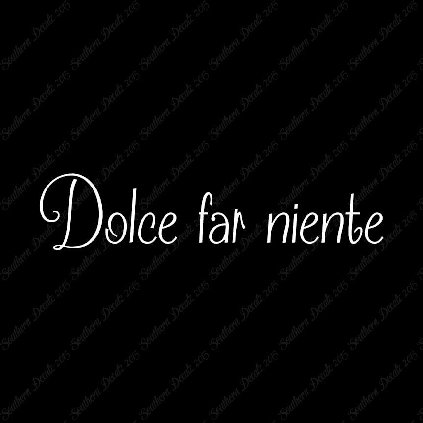 Italian Dolce Far Niente