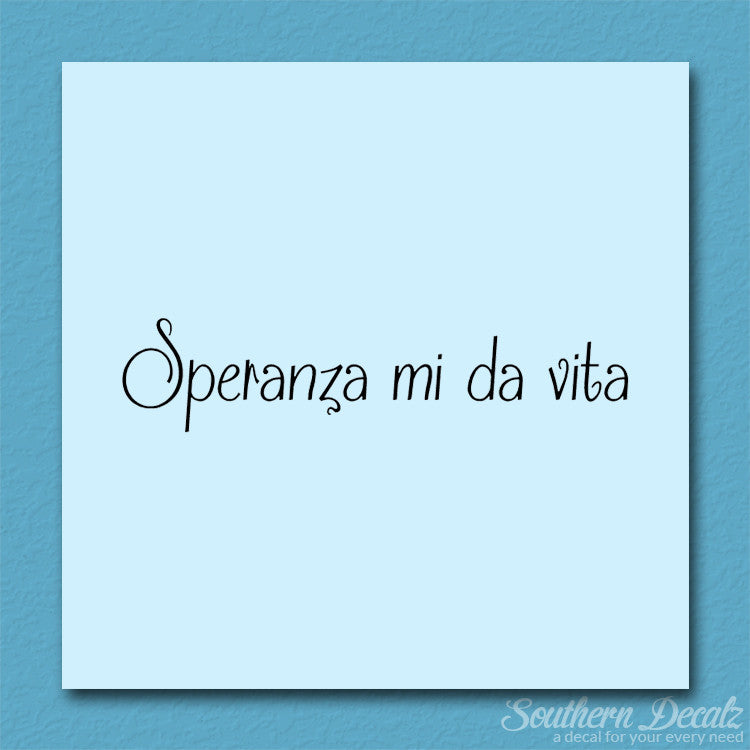 Italian Speranza Mi Da Vita