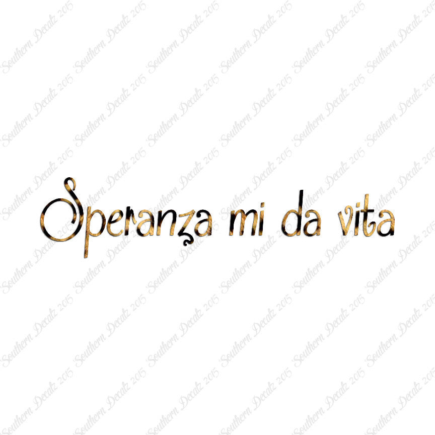 Italian Speranza Mi Da Vita