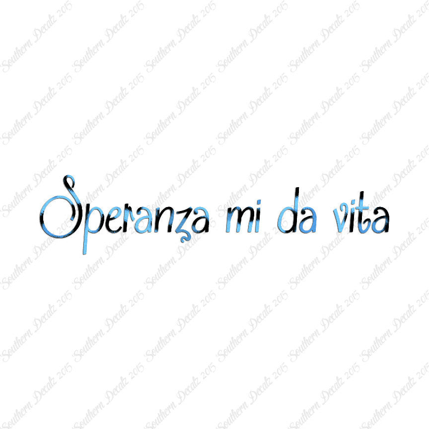 Italian Speranza Mi Da Vita
