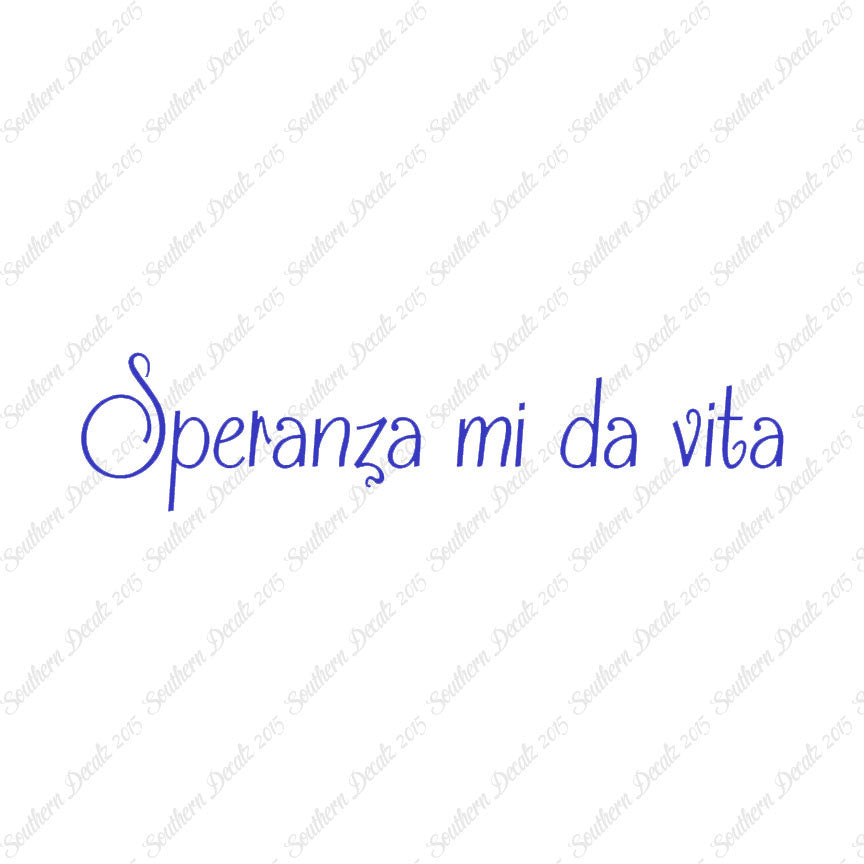 Italian Speranza Mi Da Vita
