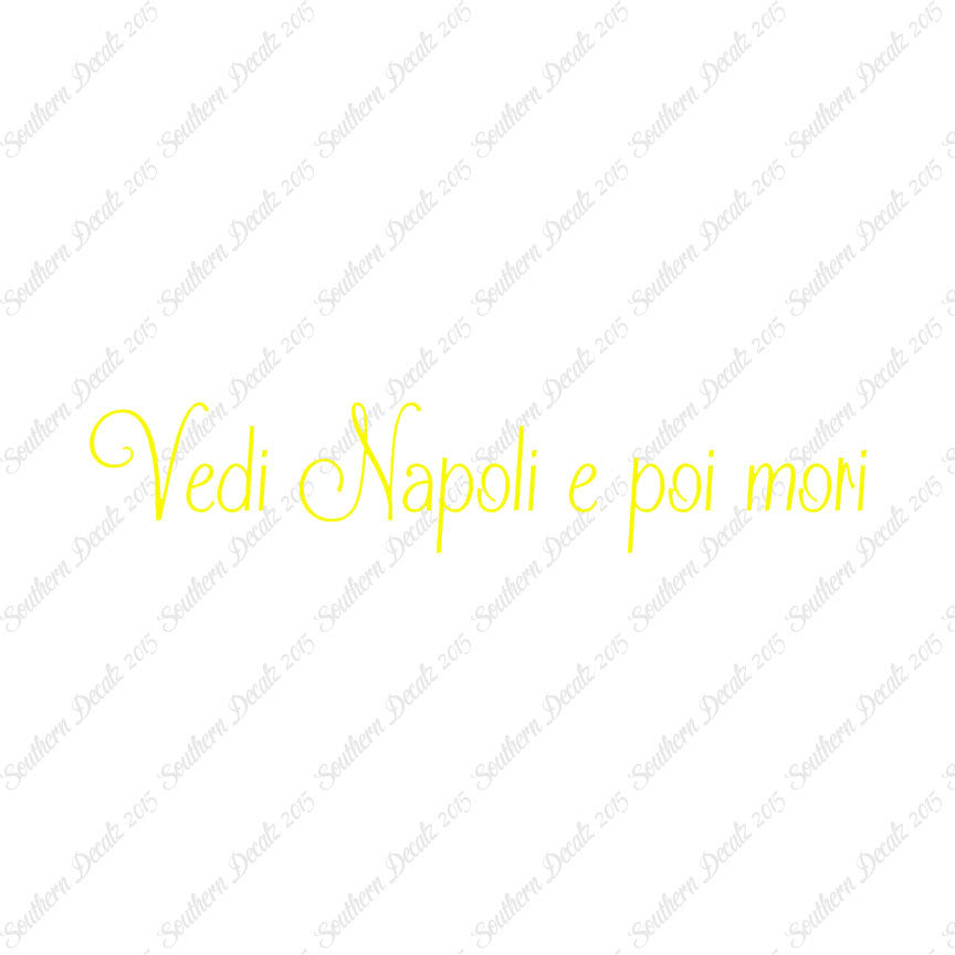 Italian Vedi Napoli E Oi Mori