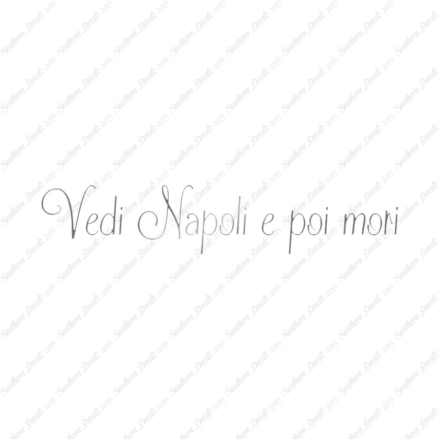 Italian Vedi Napoli E Oi Mori