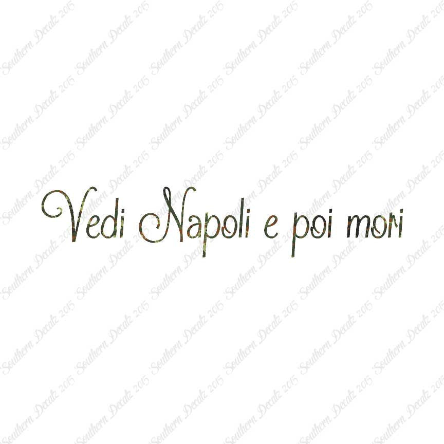 Italian Vedi Napoli E Oi Mori
